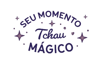 Seu Momento Tchau Mágico